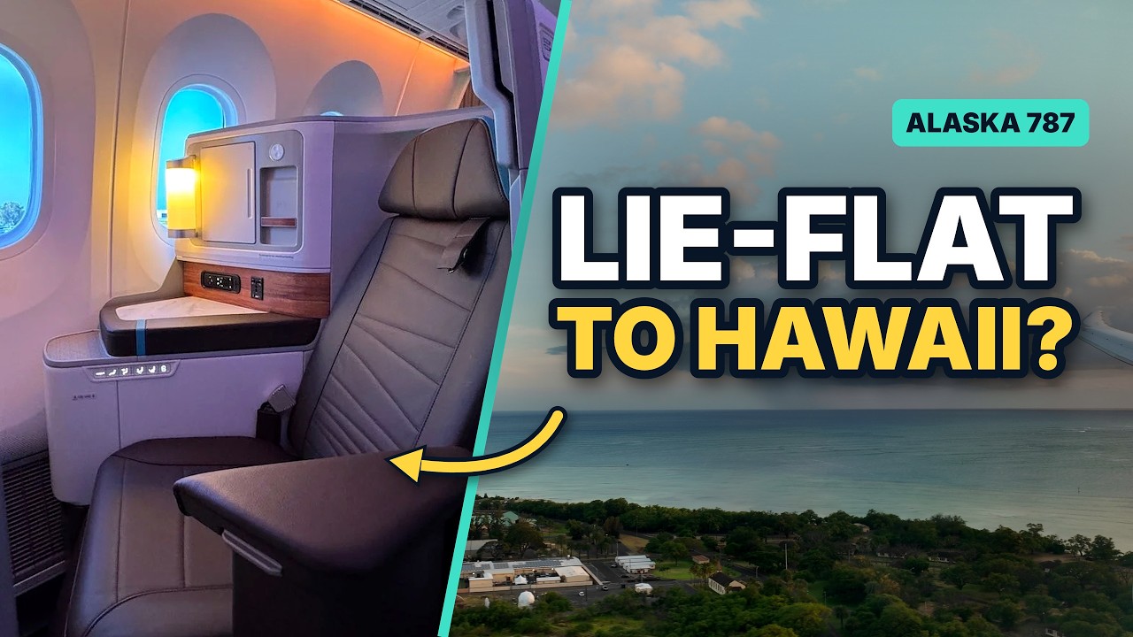 Is This the Best Way to Fly to Hawaii? Alaska 787 Business Class