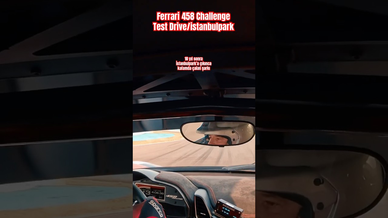 Ferrari 458 Challenge İstanbulpark Test Drive 🏁 