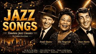 Best Jazz Classics of All Time 🎷 Greatest Hits by Frank Sinatra, Nat King Cole, Louis Armstrong