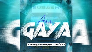 AA GAYA DEKHO MAI KAISE CHA GAYA - CIRCUIT x MONSTER BASS - || DJ SHIVA X DYNAMIC ZONE V.2 ||