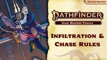 How to use Infiltration & Chase Rules from the Pathfinder 2E Gamemastery Guide