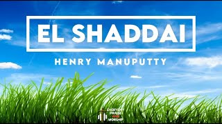 El Shaddai || Henry Manuputty (Lirik Video)