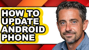 How to Update Android Phone - Step by Step