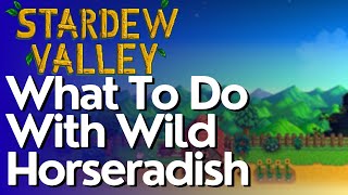 What To Do With Wild Horseradish in Stardew Valley What To Do With Wild Horseradish in Stardew Valley