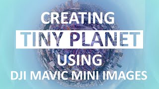 DJI Mavic Mini | Tiny Planet Tutorial