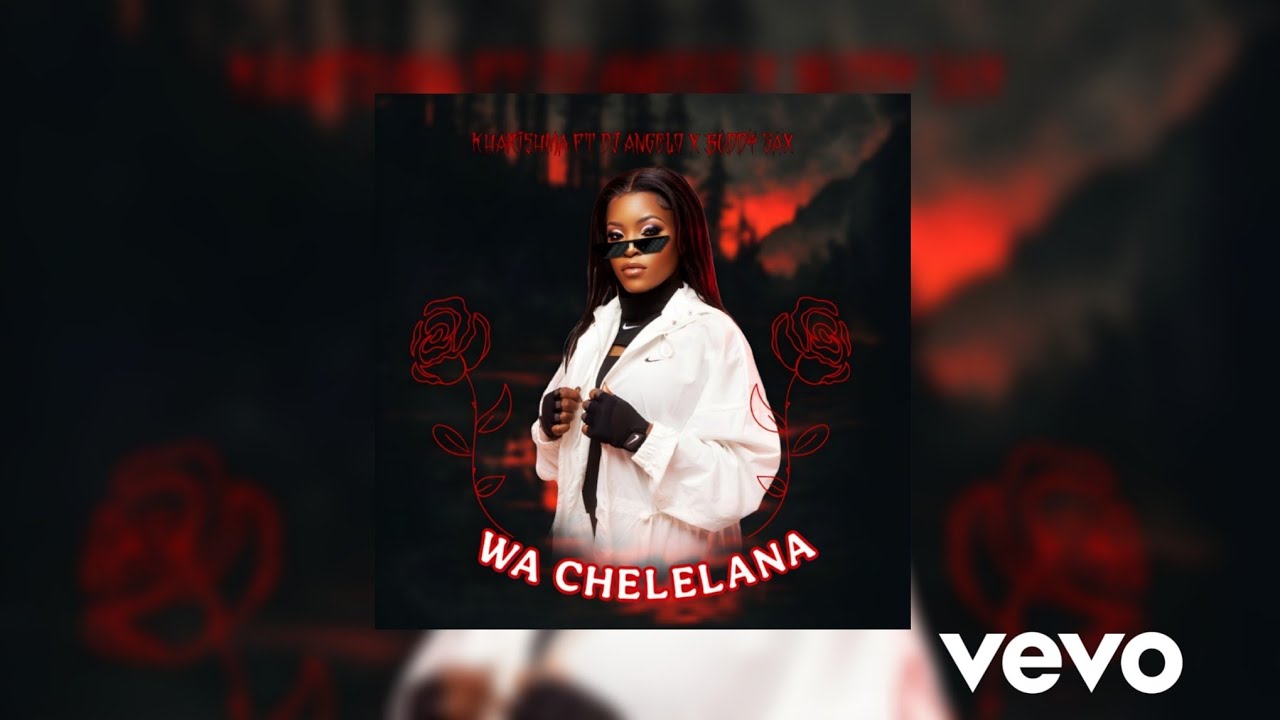 Kharishma - Wa Chelelana ft Dj Angelo x Buddy Sax | (Music Video)