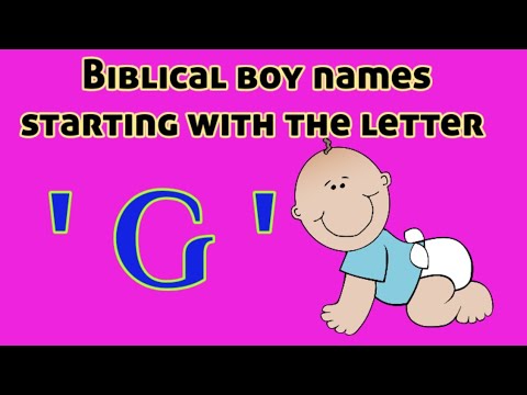 Popular Biblical Baby Boy Names From 'G' | Christian Baby boy Names starting with letter G|Boy Names