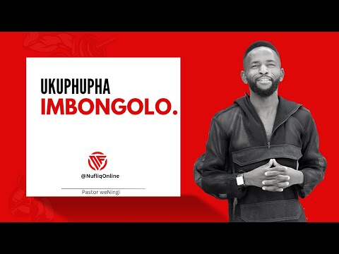 Ukuphupha imbongolo | @pastorweningi