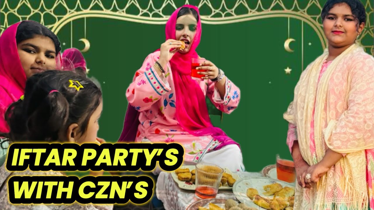 11 Ramzan Done 👍🏻 | Iftar Party With Czn’s | Ramdan Daily Vlog 