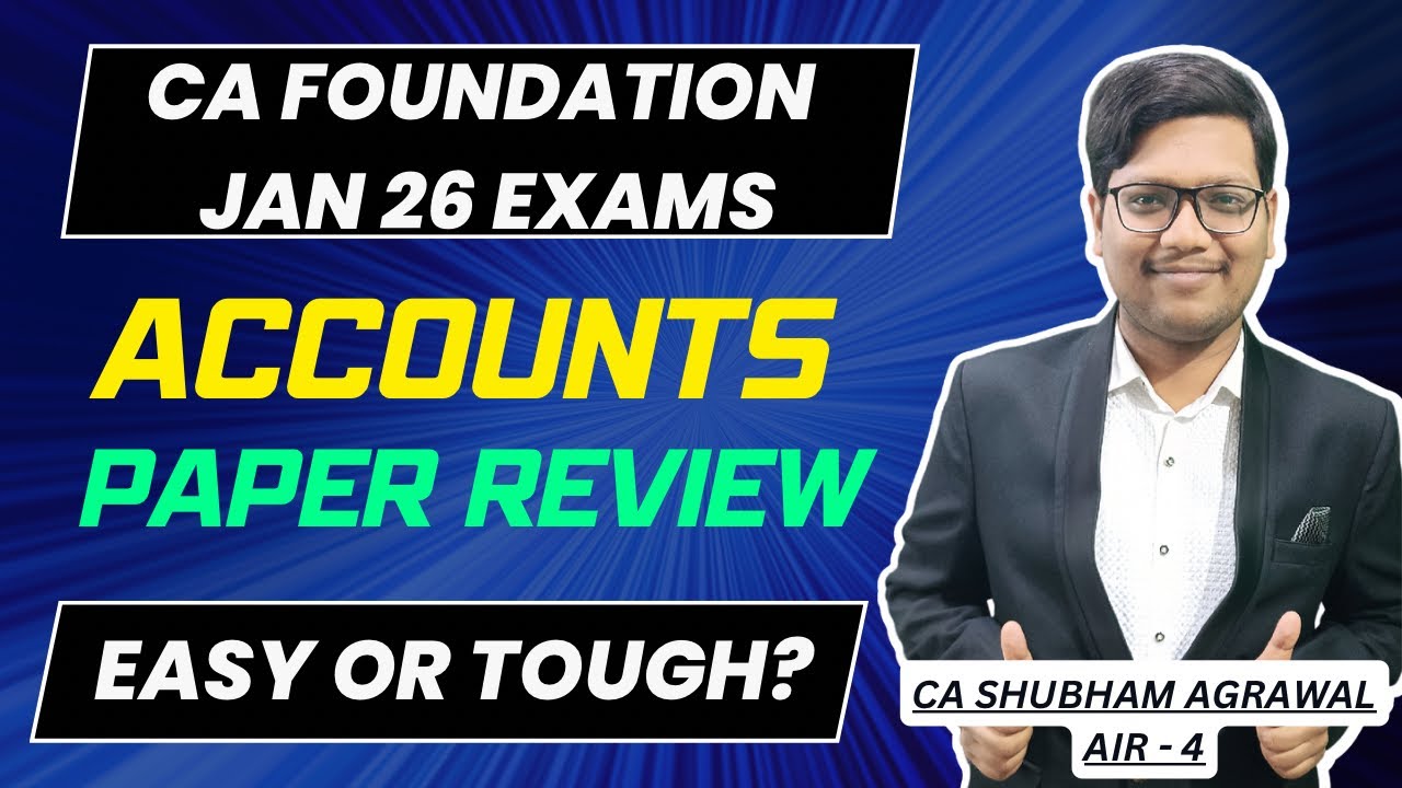 CA Foundation Accounts Paper Review Jan 26 Exams | Answer Key | Easy or ...