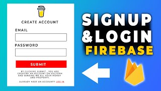 Signup and Login Form in HTML with Firebase | Firebase Web Authentication Tutorial