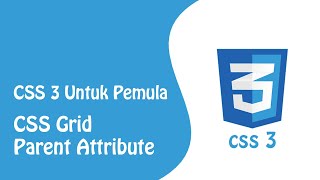 Tutorial CSS 3 Grid untuk Pemula (2/3) - Bahasa Indonesia