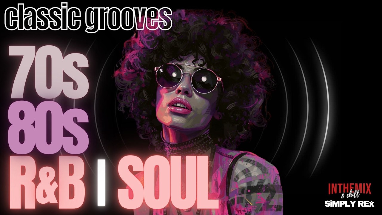 2 Hour Live Mix | Soul RnB 70's & 80's | Classic Jams & Smooth Grooves ...