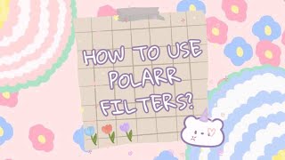 how to use polarr filters?