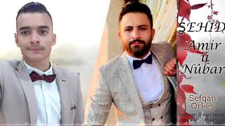 Sefqan......şehîd Amir Û Nûbar