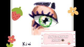 How to draw an eyeball (not made by a pro)