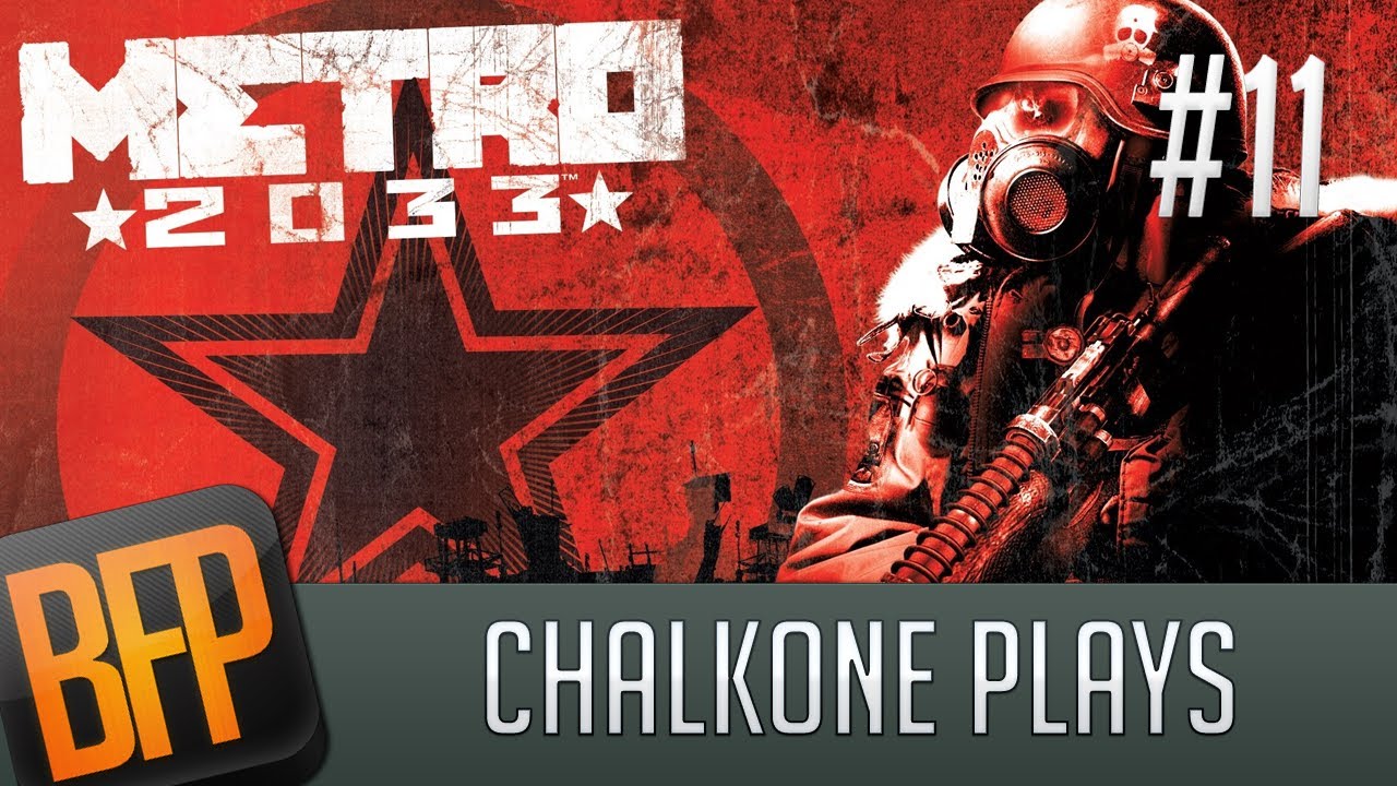 ChalkOne Plays: Metro 2033 - Episode 11