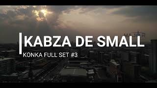 KABZA DE SMALL || KONKA 3