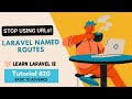 Named Routes in Laravel | Laravel Tutorial #20