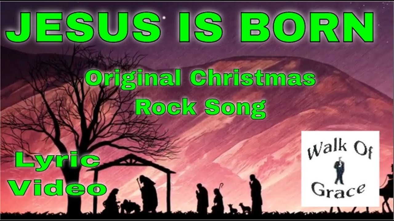 Jesus Has Been Born Original Christmas Rock Song YouTube