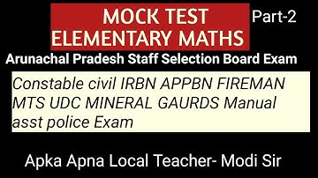 Elementary maths mock test part-2// Constable Civil IRBN APPBN FIREMAN MTS//apssb exam
