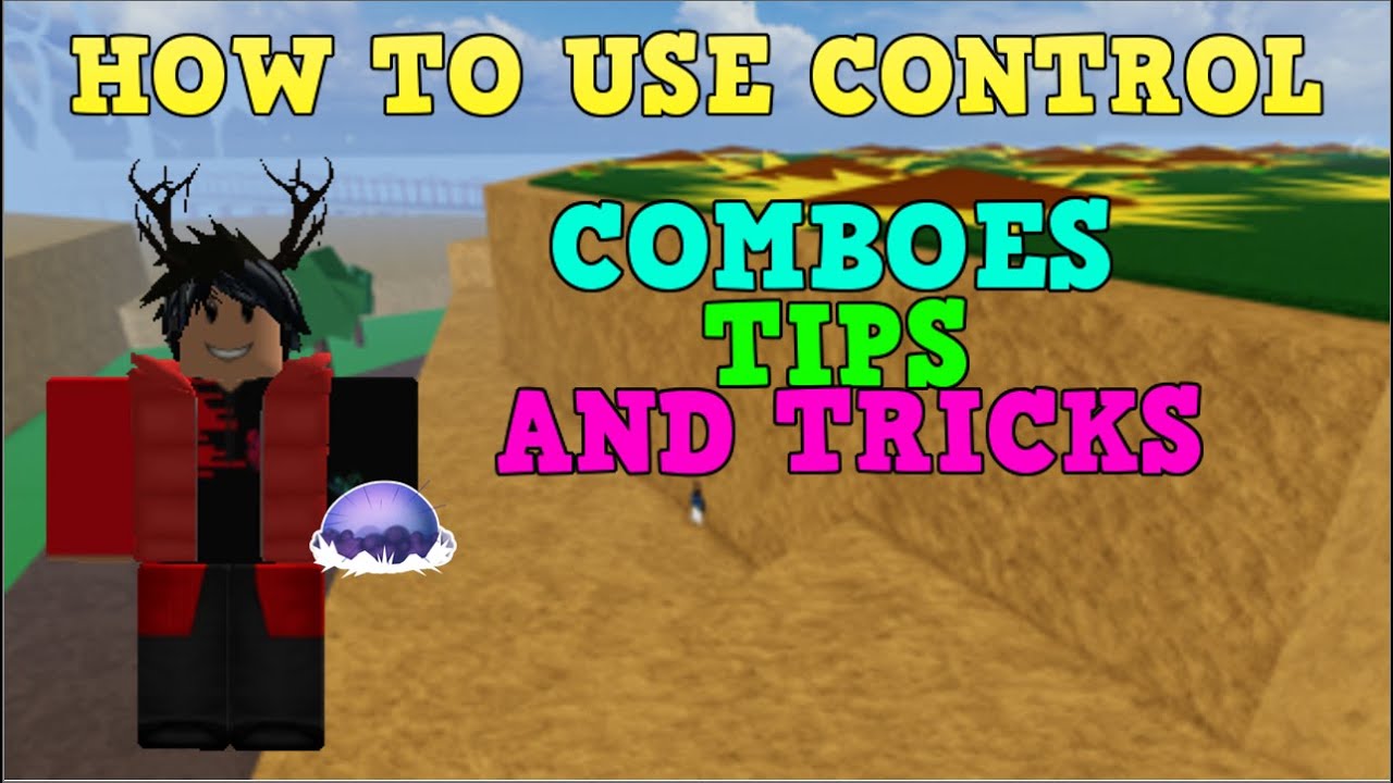 Control Fruit in Blox Fruits  Info, Guide, Combos [UPDATE 20.1] ⭐