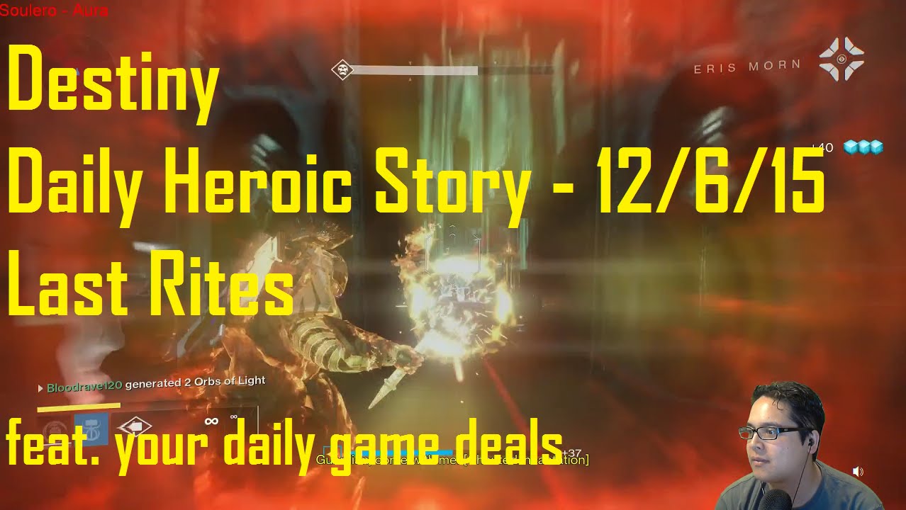 Destiny: Daily Heroic Story - 12/6/15 - Last Rites - Solo