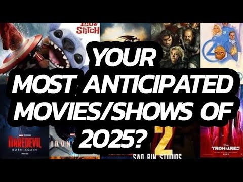 Most Anticipated Shows and Movies of 2025 - YouTube