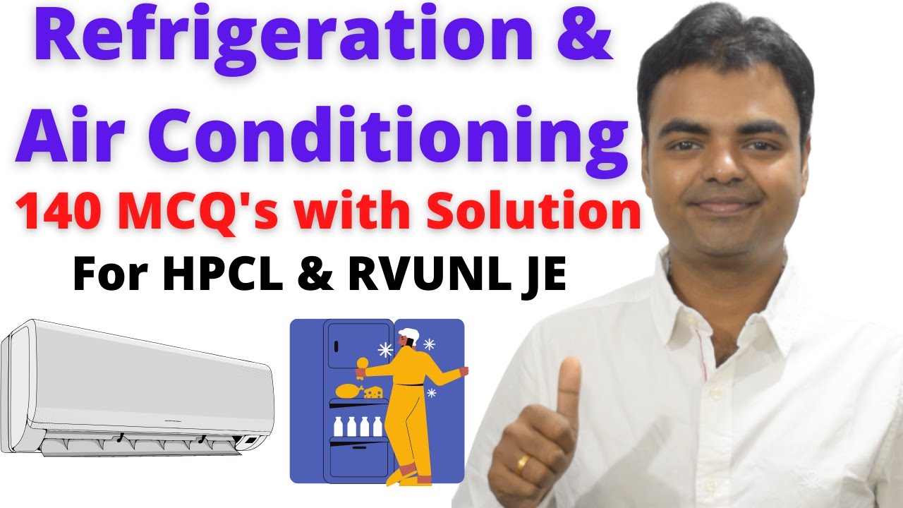 Refrigeration and Air Conditioning(RAC) MCQ's with Solution for HPCL & Rajasthan RVUNL JE 2021