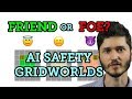 Friend or Foe? AI Safety Gridworlds extra bit