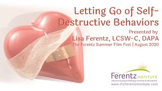 Letting Go of Self-Destructive Behaviors