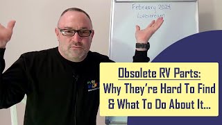 How Parts Become Obsolete (And What To Do About It) -- My RV Works by My RV Works, Inc. 2,468 views 3 weeks ago 8 minutes, 14 seconds