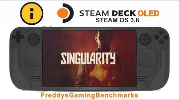 Singularity (Test 11.2025) on Steam Deck OLED with Steam OS 3.8