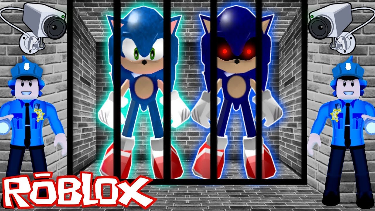 SONIC Y SONIC EXE PRESOS ROBLOX JAILBREAK ESCAPE ESCAPA DE LA CARCEL 