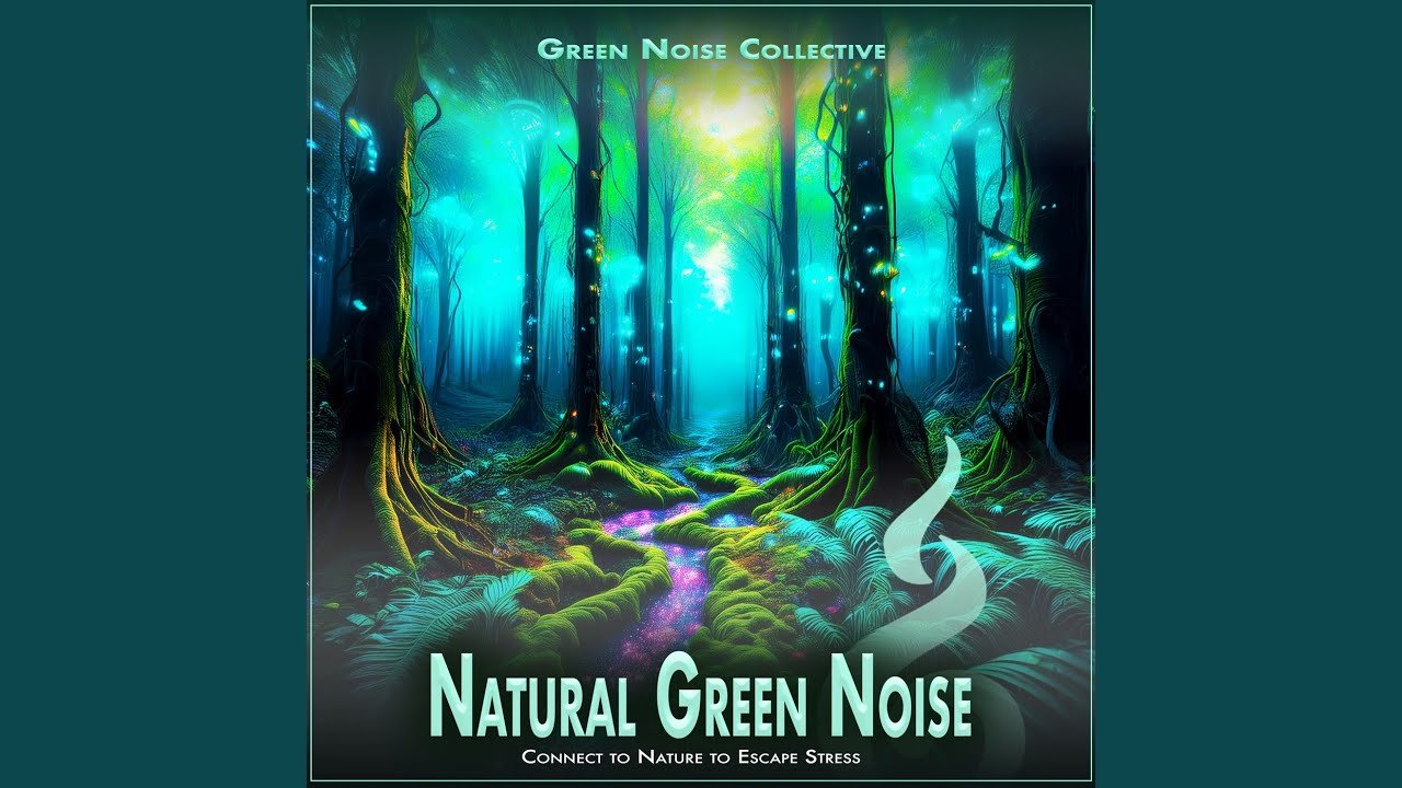 Escape Worries Green Noise Symphony