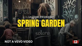 solara | Spring Garden Prod/By ZIG ZAGS [ Audio Release] 🇨🇦 🔥