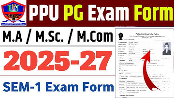 PPU PG SEM 1 Exam Form 2025 | Patliputra University PG Exam Form Session 2025-27 Apply Online