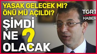 İmamoğlu'na Siyasi Yasak Gelir Mi? İmamoğlu Davasında Hapis Cezası Ne Anlama Geliyor? - TGRT Haber