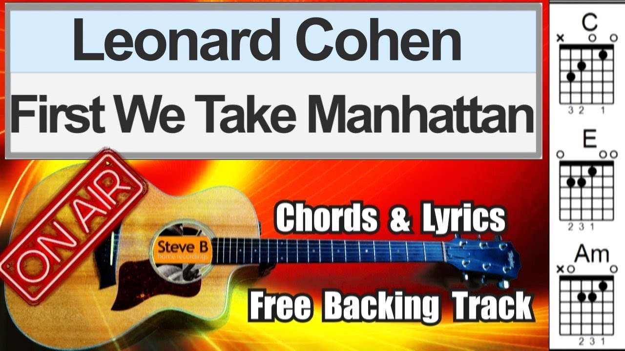 🎸First We Take Manhattan - Leonard Cohen - Joe Cocker - Cover  Free Backing Track -Chords and Lyrics