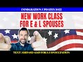 New work class for Certain E and L Nonimmigrant Dependent Spouses