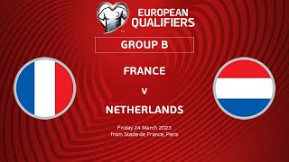 UEFA Euro 2024 Qualifiers - Group B Matchday 1: France v Netherlands