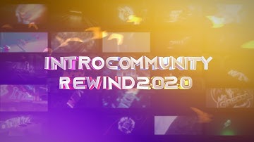 ✨INTRO COMMUNITY REWIND 2020✨