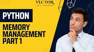 Python Series | Memory in Python | 01