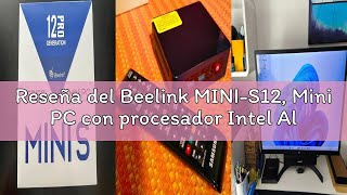 Reseña del Beelink MINI-S12, Mini PC con procesador Intel Alder Lake-п-9-5 (hasta 3,4 GHz), 16 GB de