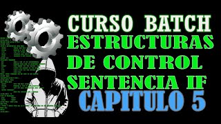 ADVANCED BATCH COURSE - Control Structures IF Statement - Chapter 5