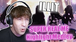 REACTION | ILLIT (아일릿) ‘SUPER REAL ME’ Highlight Medley