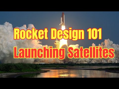 Rocket Design 101 Launching Satellites #webtech #rocket - YouTube