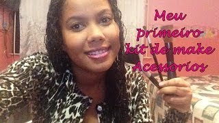 Dreamy Girl: Meu primeiro kit de make! Acessorios