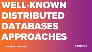 CAP-requirements: Well-known distributed databases approaches by Galyna Zholtkevych