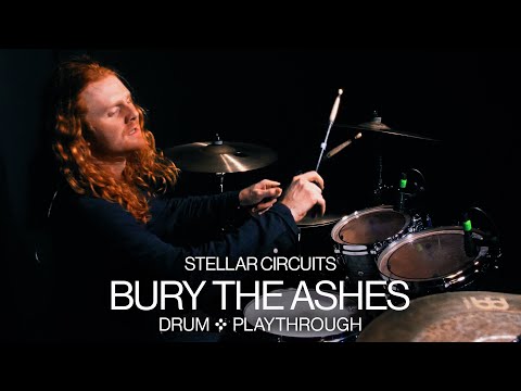 STELLAR CIRCUITS - Bury The Ashes (DRUM PLAYTHROUGH)